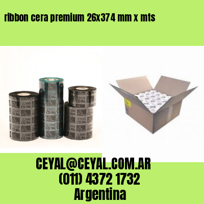 ribbon cera premium 26×374 mm x mts