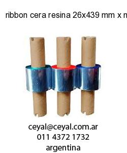 ribbon cera resina 26x439 mm x mts