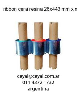 ribbon cera resina 26x443 mm x mts