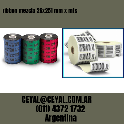ribbon mezcla 26×251 mm x mts