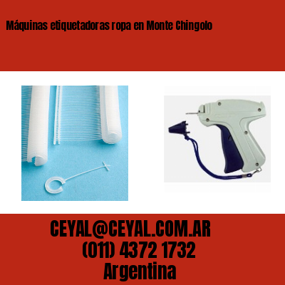 Máquinas etiquetadoras ropa en Monte Chingolo