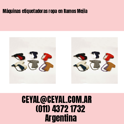 Máquinas etiquetadoras ropa en Ramos Mejía