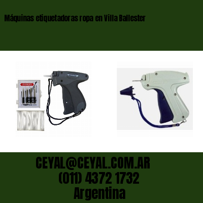 Máquinas etiquetadoras ropa en Villa Ballester