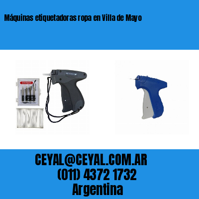 Máquinas etiquetadoras ropa en Villa de Mayo