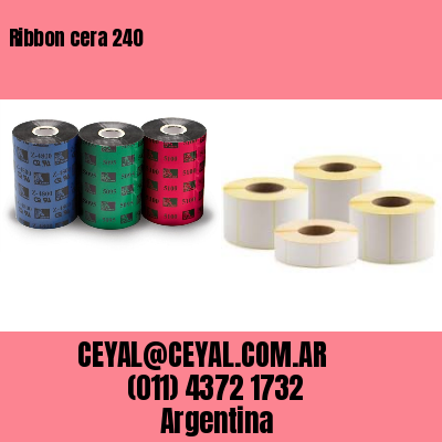 Ribbon cera 240