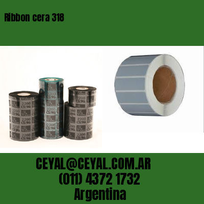 Ribbon cera 318