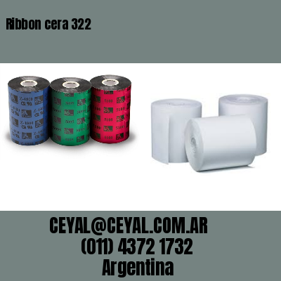 Ribbon cera 322