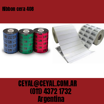 Ribbon cera 408