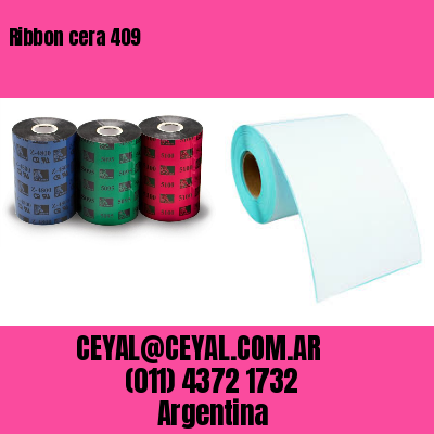 Ribbon cera 409