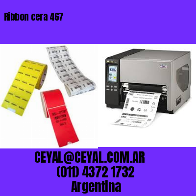 Ribbon cera 467