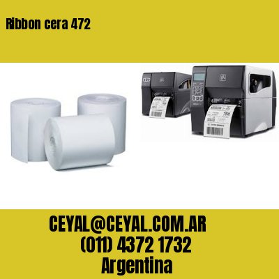 Ribbon cera 472