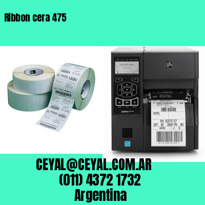 Ribbon cera 475