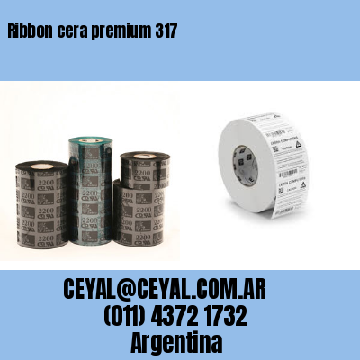 Ribbon cera premium 317