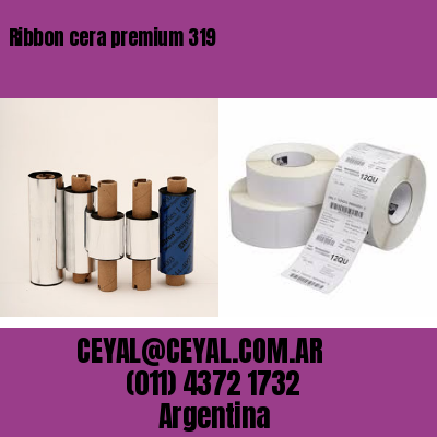 Ribbon cera premium 319