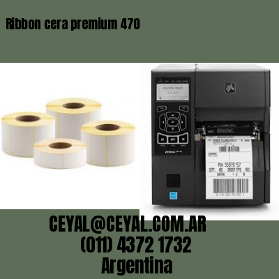 Ribbon cera premium 470