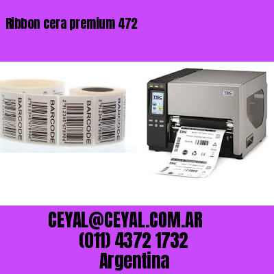 Ribbon cera premium 472