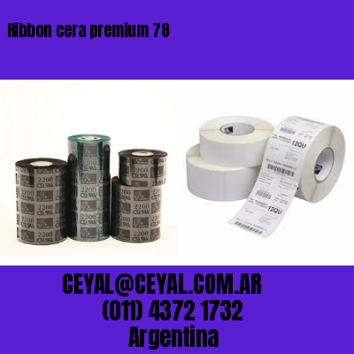 Ribbon cera premium 78