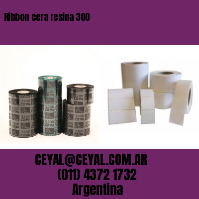 Ribbon cera resina 300