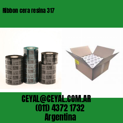 Ribbon cera resina 317