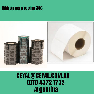 Ribbon cera resina 386
