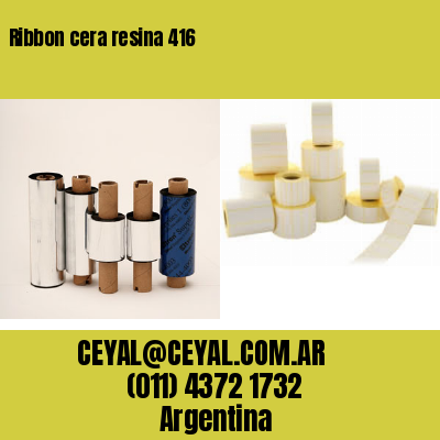 Ribbon cera resina 416