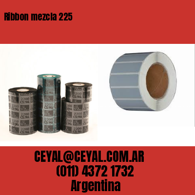 Ribbon mezcla 225