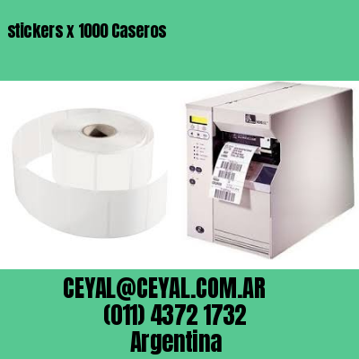 stickers x 1000 Caseros