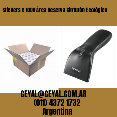 stickers x 1000 Área Reserva Cinturón Ecológico