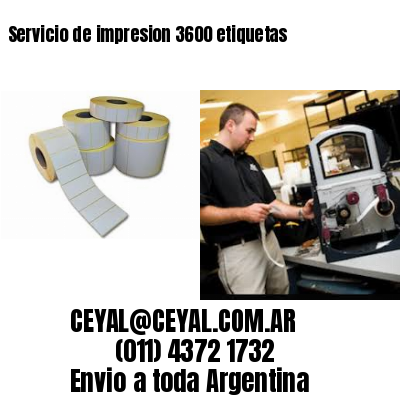 Servicio de impresion 3600 etiquetas