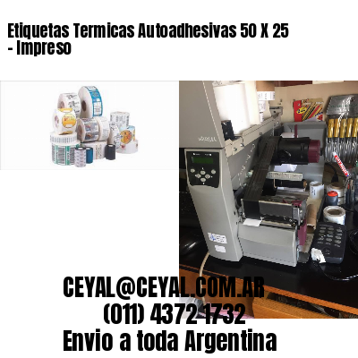 Etiquetas Termicas Autoadhesivas 50 X 25 – Impreso