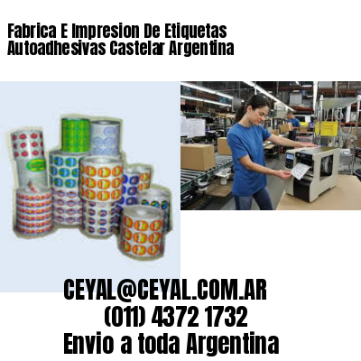 Fabrica E Impresion De Etiquetas Autoadhesivas Castelar Argentina