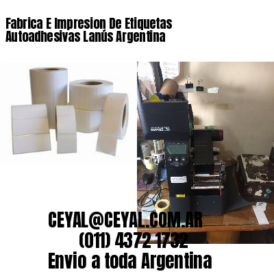 Fabrica E Impresion De Etiquetas Autoadhesivas Lanús Argentina