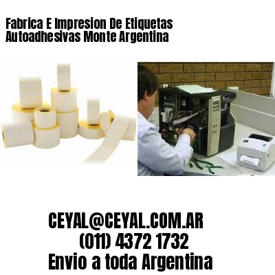 Fabrica E Impresion De Etiquetas Autoadhesivas Monte Argentina