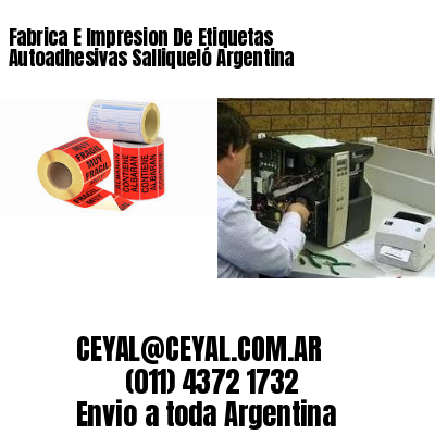 Fabrica E Impresion De Etiquetas Autoadhesivas Salliqueló Argentina