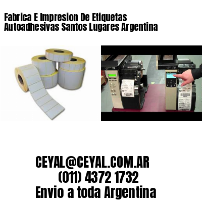 Fabrica E Impresion De Etiquetas Autoadhesivas Santos Lugares Argentina