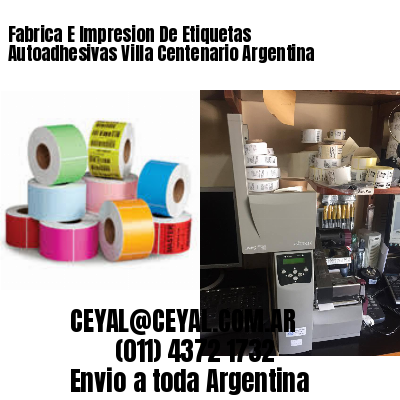 Fabrica E Impresion De Etiquetas Autoadhesivas Villa Centenario Argentina