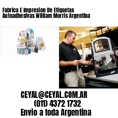 Fabrica E Impresion De Etiquetas Autoadhesivas William Morris Argentina