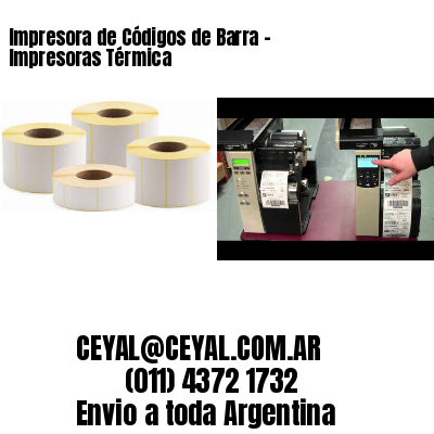 Impresora de Códigos de Barra – Impresoras Térmica