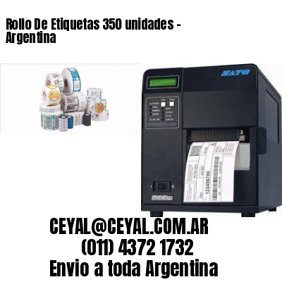 Rollo De Etiquetas 350 unidades – Argentina
