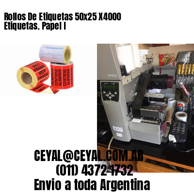 Rollos De Etiquetas 50×25 X4000 Etiquetas. Papel I