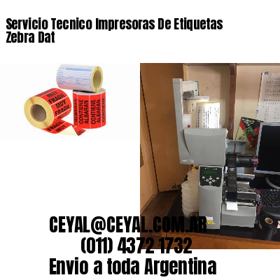 Servicio Tecnico Impresoras De Etiquetas Zebra Dat