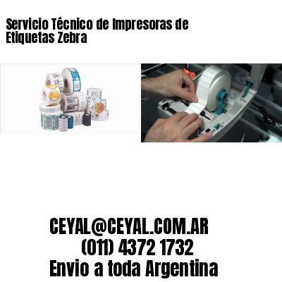 Servicio Técnico de Impresoras de Etiquetas Zebra