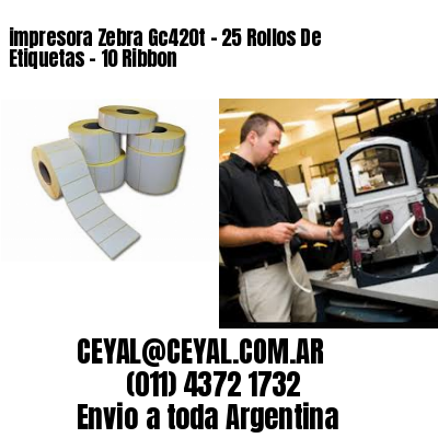 impresora Zebra Gc420t – 25 Rollos De Etiquetas – 10 Ribbon