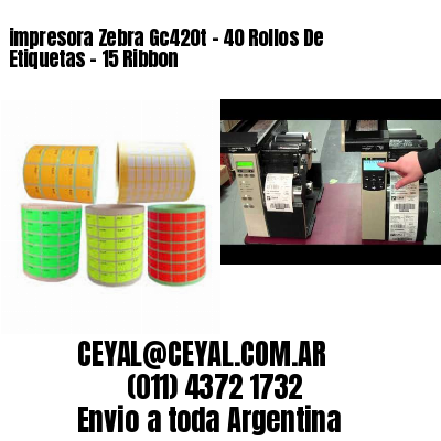 impresora Zebra Gc420t – 40 Rollos De Etiquetas – 15 Ribbon