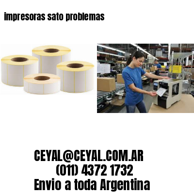 impresoras sato problemas