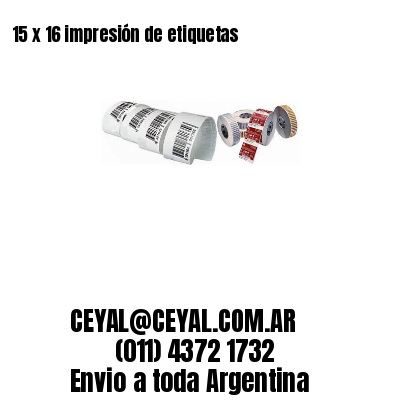 15 x 16 impresión de etiquetas