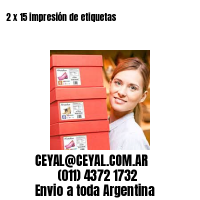 2 x 15 impresión de etiquetas