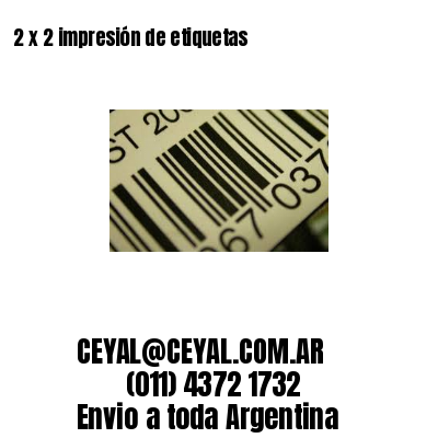 2 x 2 impresión de etiquetas