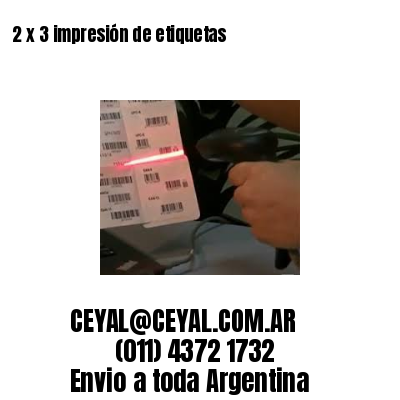 2 x 3 impresión de etiquetas