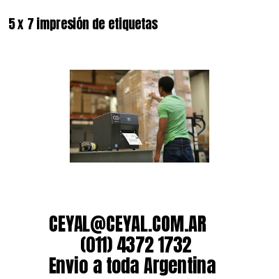 5 x 7 impresión de etiquetas
